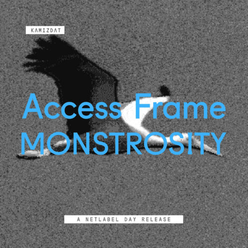 Access Frame: Monstrosity | compilation